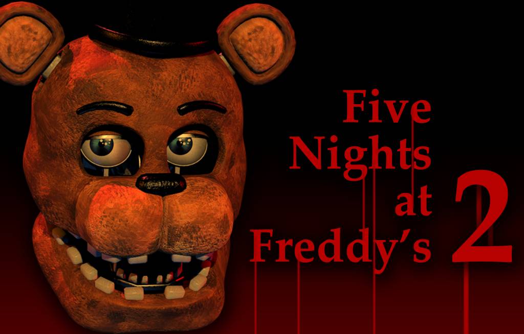 Five Nights at Freddy's 2    /  