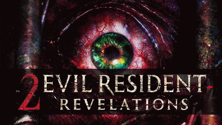 Resident Evil: Revelations 2    /  /  