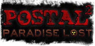 Postal 2: Paradise Lost    /  