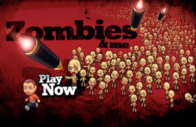 Zombies and Me Игры для iPhone / Стратегии бесплатно